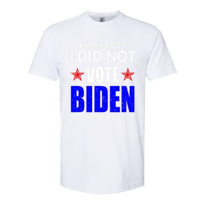 Thanks God I Did Not Vote Biden He Sucks Impeach 46 Softstyle CVC T-Shirt