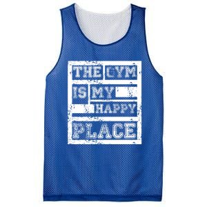 The Gym Is My Happy Place Fitness Athlete Fitness Quote Cool Gift Mesh Reversible Basketball Jersey Tank