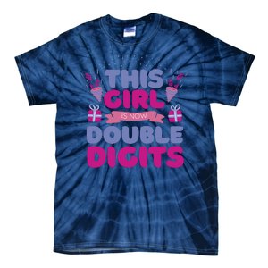 This Girl Is Now Double Digits 10th Birthday Gift Tie-Dye T-Shirt