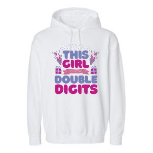 This Girl Is Now Double Digits 10th Birthday Gift Garment-Dyed Fleece Hoodie