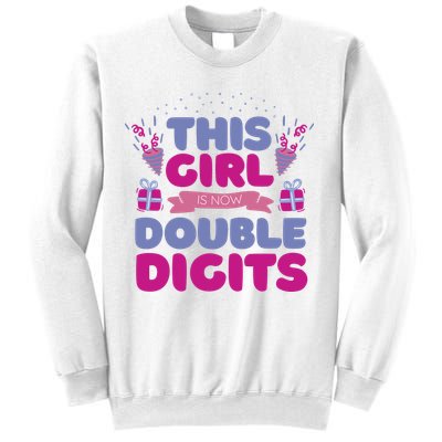 This Girl Is Now Double Digits 10th Birthday Gift Sweatshirt