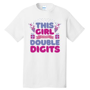 This Girl Is Now Double Digits 10th Birthday Gift Tall T-Shirt