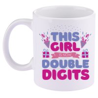 This Girl Is Now Double Digits 10th Birthday Gift 11oz C Handle Ceramic Mug