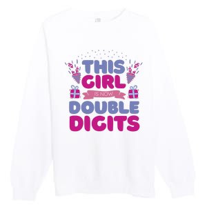 This Girl Is Now Double Digits 10th Birthday Gift Premium Crewneck Sweatshirt