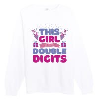 This Girl Is Now Double Digits 10th Birthday Gift Premium Crewneck Sweatshirt