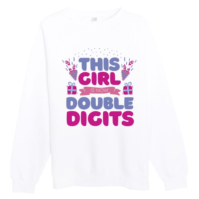 This Girl Is Now Double Digits 10th Birthday Gift Premium Crewneck Sweatshirt