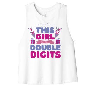 This Girl Is Now Double Digits 10th Birthday Gift Women's Racerback Cropped Tank