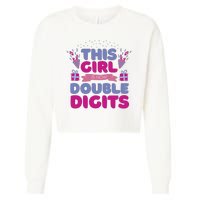 This Girl Is Now Double Digits 10th Birthday Gift Cropped Pullover Crew