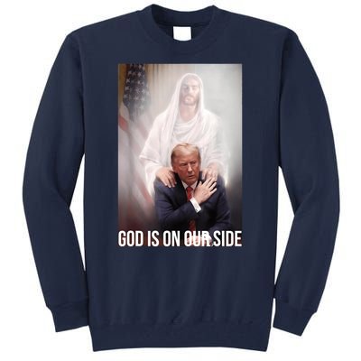 Trump God Is On Our Side Jesus Tall Sweatshirt