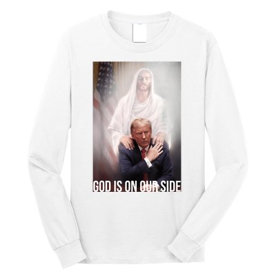 Trump God Is On Our Side Jesus Long Sleeve Shirt