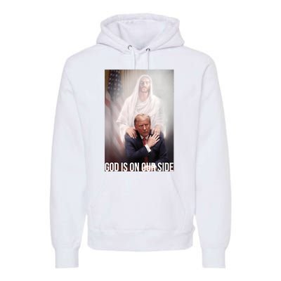 Trump God Is On Our Side Jesus Premium Hoodie