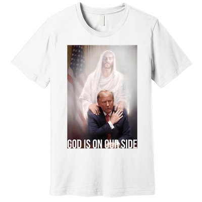 Trump God Is On Our Side Jesus Premium T-Shirt