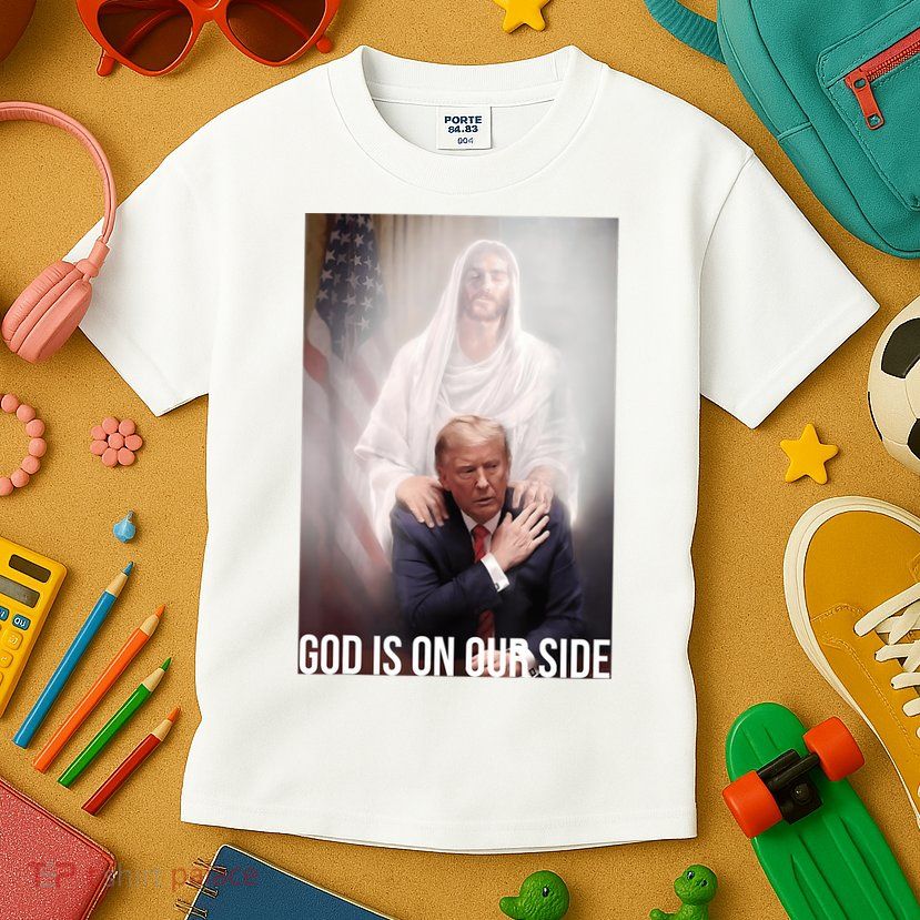 Trump God Is On Our Side Jesus Kids T-Shirt