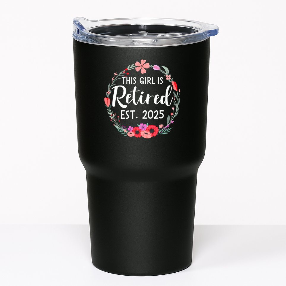 This Girls Is Retired 2025 Floral For Women Retirement Tumbler