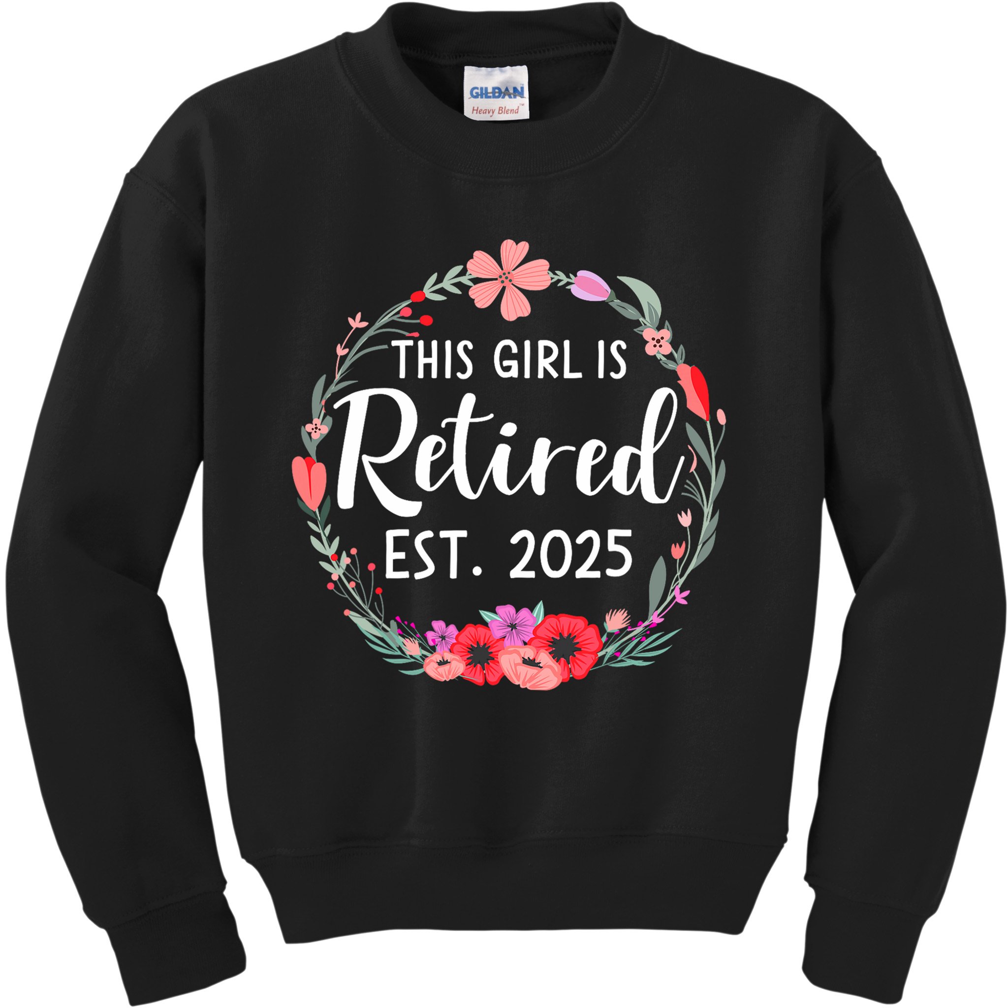 This Girls Is Retired 2025 Floral For Women Retirement Kids Sweatshirt