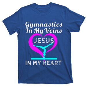 Top Gymnastics In My Veins Jesus In My Heart Gift T-Shirt