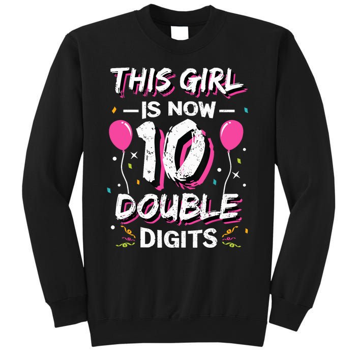 This Girl Is Now 10 Double Digits 10th birthday Gift Sweatshirt