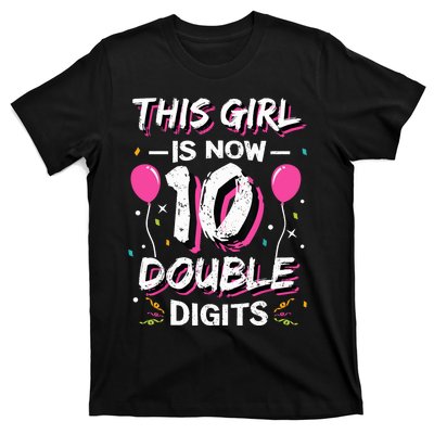 This Girl Is Now 10 Double Digits 10th birthday Gift T-Shirt