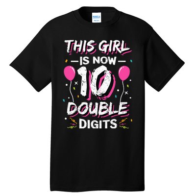 This Girl Is Now 10 Double Digits 10th birthday Gift Tall T-Shirt