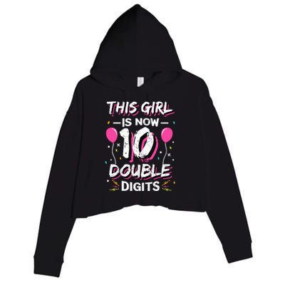 This Girl Is Now 10 Double Digits 10th birthday Gift Crop Fleece Hoodie