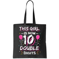 This Girl Is Now 10 Double Digits 10th birthday Gift Tote Bag