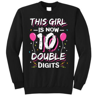 This Girl Is Now 10 Double Digits 10th birthday Gift Tall Sweatshirt