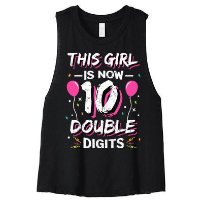 This Girl Is Now 10 Double Digits 10th birthday Gift Women's Racerback Cropped Tank