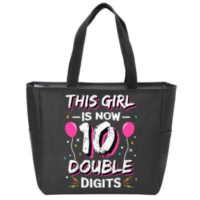 This Girl Is Now 10 Double Digits 10th birthday Gift Zip Tote Bag