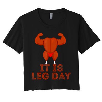 Thanksgiving Gym It's Leg Day Turkey Women's Crop Top Tee