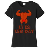 Thanksgiving Gym It's Leg Day Turkey Women's T-Shirt