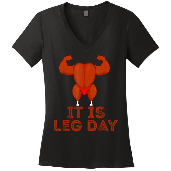 Thanksgiving Gym It's Leg Day Turkey Women's V-Neck T-Shirt