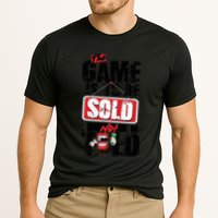 The Game Is To Be Sold Not Told Performance Shirt