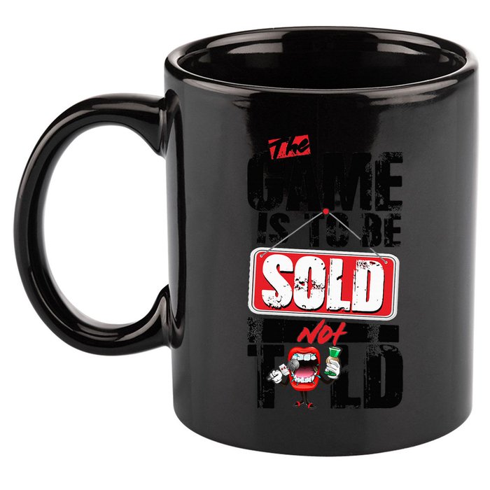 The Game Is To Be Sold Not Told 11oz C Handle Ceramic Mug