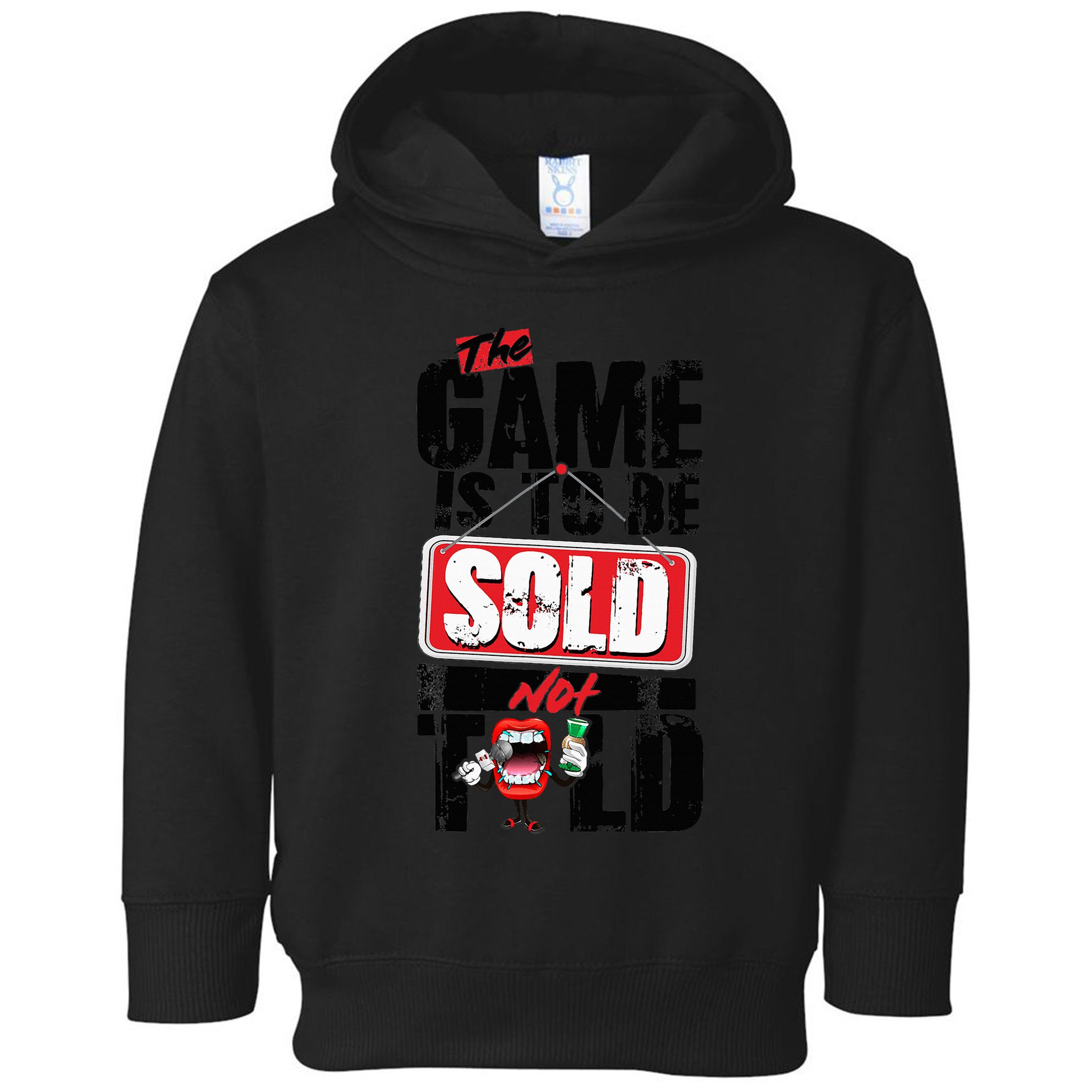 The Game Is To Be Sold Not Told Toddler Hoodie