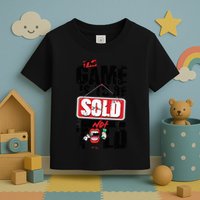 The Game Is To Be Sold Not Told Toddler T-Shirt
