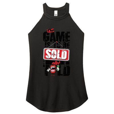 The Game Is To Be Sold Not Told Women's Perfect Tri Rocker Tank