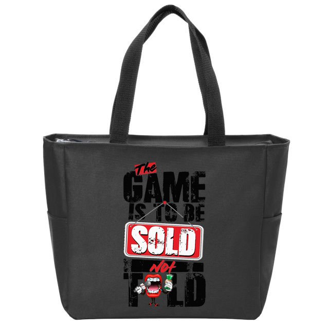 The Game Is To Be Sold Not Told Zip Tote Bag