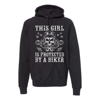 This Girl Is Protected By A Biker Premium Hoodie