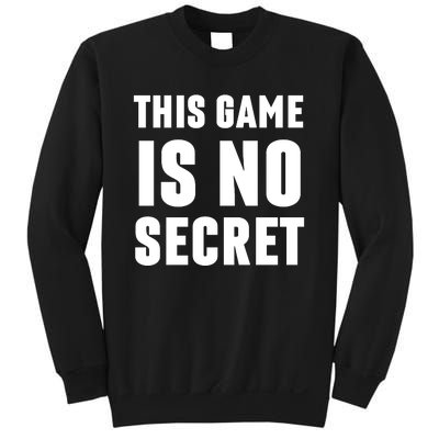 This Game Is No Secret Basketball Lovers Sweatshirt