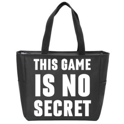 This Game Is No Secret Basketball Lovers Zip Tote Bag