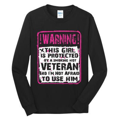 This Girl Is Protected By A Hot Veteran Wife Girlfriend Tall Long Sleeve T-Shirt