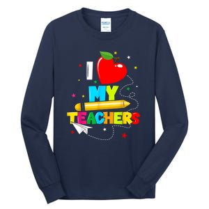 Teens Graduation I Heart My Teachers I Love My Teachers Tall Long Sleeve T-Shirt