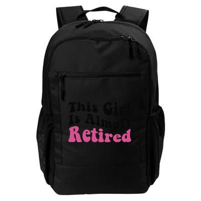 This Girl Is Almost Retired Retiring Soon Retirement Goose Backpack