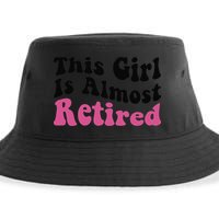 This Girl Is Almost Retired Retiring Soon Retirement Goose Sustainable Bucket Hat