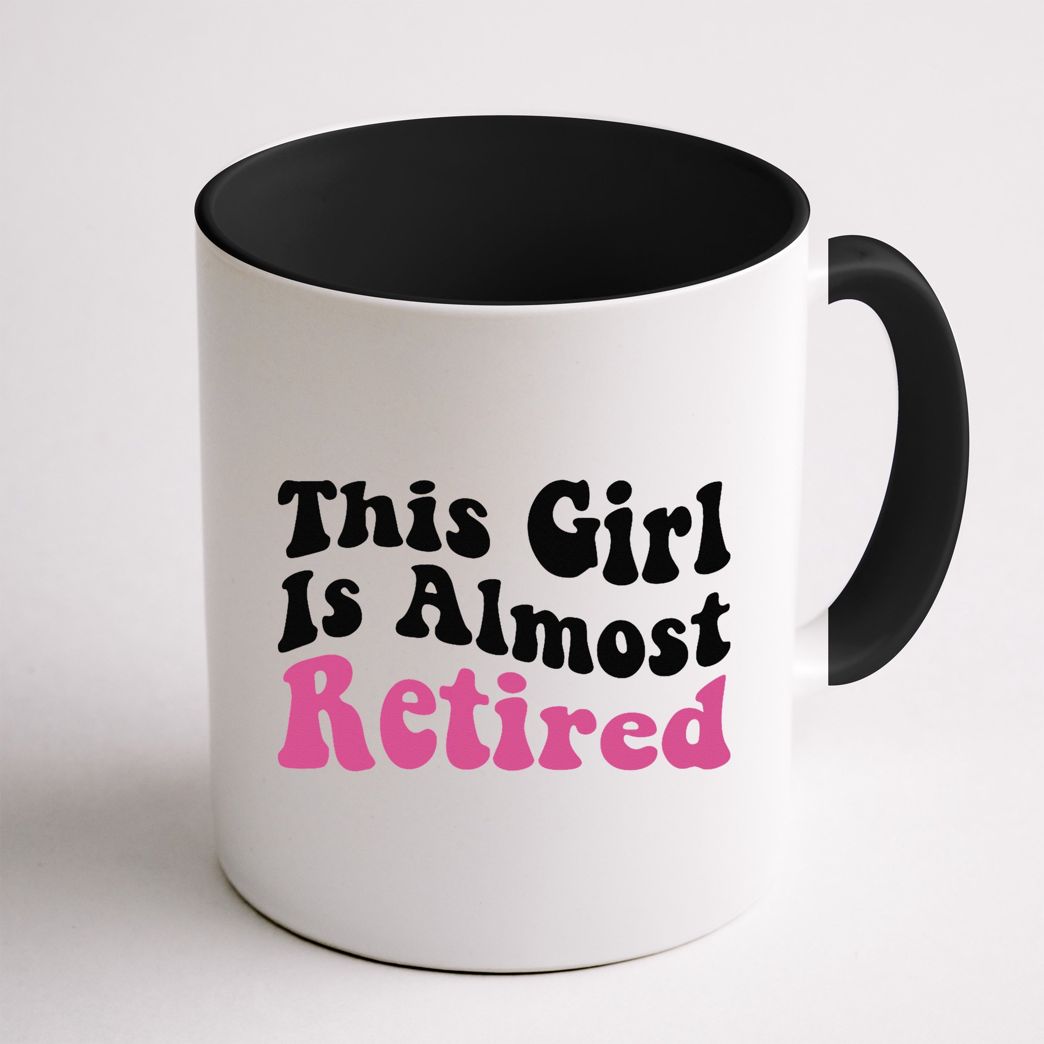 This Girl Is Almost Retired Retiring Soon Retirement Goose Mug