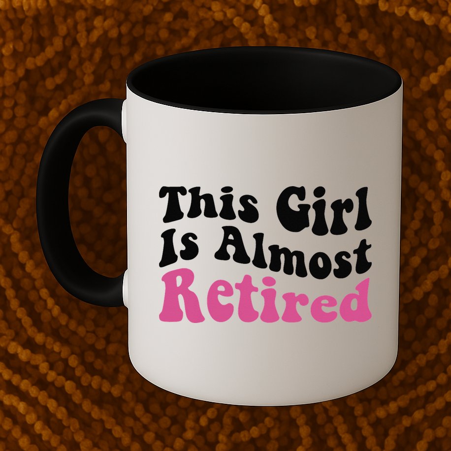 This Girl Is Almost Retired Retiring Soon Retirement Goose Mug