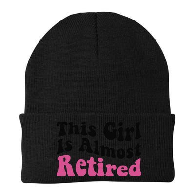 This Girl Is Almost Retired Retiring Soon Retirement Goose Beanie