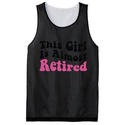 This Girl Is Almost Retired Retiring Soon Retirement Goose Mesh Reversible Basketball Jersey Tank