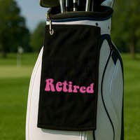 This Girl Is Almost Retired Retiring Soon Retirement Goose Golf Towel