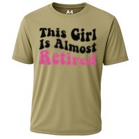 This Girl Is Almost Retired Retiring Soon Retirement Goose Cooling Performance Crew T-Shirt